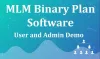 Get MLM Software Free Live Demo all Plans - Binary, Forced Matrix, Board, Investment, Repurchase, Unilevel, Investment