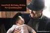 107 HeartFelft Birthday Wishes For Granddaughter, Messages