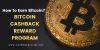 How to Earn Bitcoin: Bitcoin Cashback Reward Program
