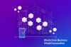 Blockchain Business Model Innovation