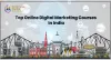 Top 9 Online Digital Marketing Courses in India, Course Duration &amp; Fees
