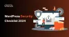 WordPress Security Checklist (2024)