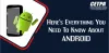 Here everything you need to know about Android 