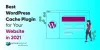 Best WordPress Cache Plugin for Your Website in 2021- Essential Plugin