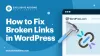 How to Fix Broken Links in Wordpress - Exclusive Addons