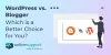 WordPress vs. Blogger – Which is a Better Choice for You? | WP OnlineSupport