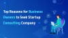 Reasons to Choose an IT Startup Consulting Company for Success