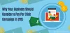 Why Your Business Should Consider a Pay Per Click Campaign in 2015
