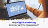 Why Digital Marketing is Important for Your Own Businesses?
