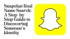 Snapchat Real Name Search: A Step-by-Step Guide to Discovering Someone's Identity