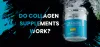 Do Collagen Powder Supplements Work? - Natures Island