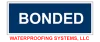 Bonded Waterproofing Systems, LLC