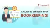  How to Schedule Your Bookkeeping Tasks for Best Results?
