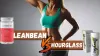 Leanbean vs Hourglass Fit Reviews- The Strongest Fat Burners 