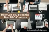 How Can You Select the Best BPO Company? 