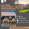Flat Roof Repair and Replacement Service Provider in Springfield, MO