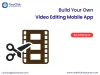 create video editing app like Magisto, video recording and editing apps, features of video editing application, video editing app development like Magisto, video editing app development, video recording and video editing app development, popular video editing apps in 2021, top video editing app development company in USA and India, video editing application development company 