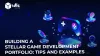 Building a Stellar Game Development Portfolio: Tips and Examples