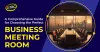 A Comprehensive Guide for Choosing the Perfect Business Meeting Room | Ilford Business Centre