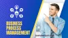 Enhance Efficiency with BPM