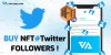 Buy NFT Twitter Followers - Get Real Results Quickly & Easily