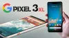 GOOGLE PIXEL 3 XL PRICE AVAILABILITY DESIGN SPECIFICATIONS CAMERA PERFORMANCE