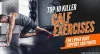 Best Calf Muscle Exercises (With and Without Equipment)