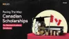 Canadian Scholarships for Pakistani Students: Opportunities &amp; Applications