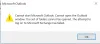 "Cannot start Microsoft Outlook. Cannot open the Outlook Window"