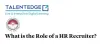What is the Role of an HR Recruiter? - Talentedge Learning Series