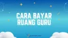 Cara Bayar Ruang Guru di Indomaret, Bisa Kok!