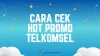 2 Cara Cek Hot Promo Telkomsel Lewat HP