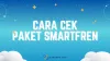 Cara Cek Paket Smartfren Paling Update, 100% Work!