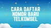 Cara Daftar Nomor Baru Telkomsel (2 Metode) Anti Gagal!