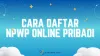 10 Cara Daftar NPWP Online Pribadi Lewat HP 