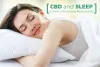 CBD and Sleep - Complete Guide about CBD for Insomnia (2020)