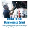Center for Car Maintenance Dubai