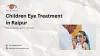 children_eye_treatment_in_raipur.jpg