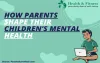 How parents shape their children's mental health | Personal Care N Heal