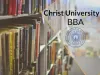 Christ University BBA 2019 - Application Form, Eligibility Criteria, Dates
