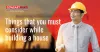 5 Things When Building Your House