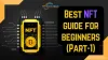 Best NFT guide for beginners (Part-1)