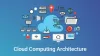 How Cloud Computing Architecture Is Transforming Modern Business Operations?