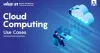 Top Cloud Computing Use Cases