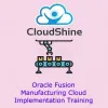 Oracle Fusion Manufacturing Training and Certification | Oracle Fusion Cloud Manufacturing Training Course Hyderabad, Bangalore | CloudShine