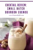 Cocktail Review: Small Batch Bourbon Eggnog