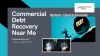 Commercial Debt Recovery Near Me — Postimage.org