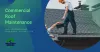 Commercial Roof Maintenance