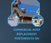 5 Reasons Why You Should Consider Commercial Roof Replacement