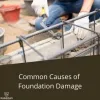 Common Causes of Foundation Damage - Guardian Foundation Repair